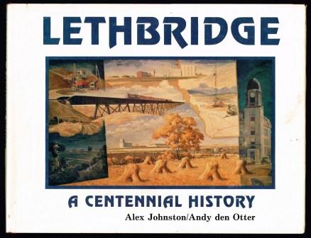 Image for Lethbridge, a Centennial History