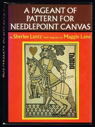 Image for A Pageant of Pattern for Needlepoint Canvas: Centuries of Design, Textures, Stitches, a New Exploration