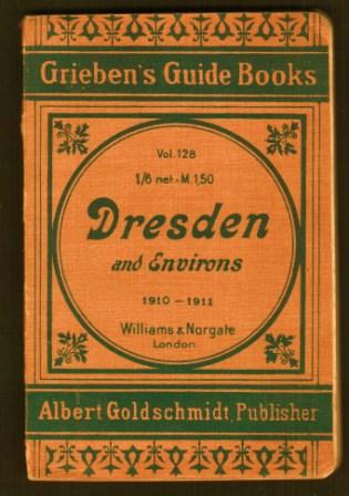 Image for Dresden and Environs: A Practical Guide, 1910-1911