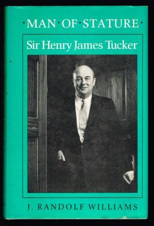 Man of Stature: Sir Henry James Tucker Image for Man of Stature: Sir Henry James Tucker