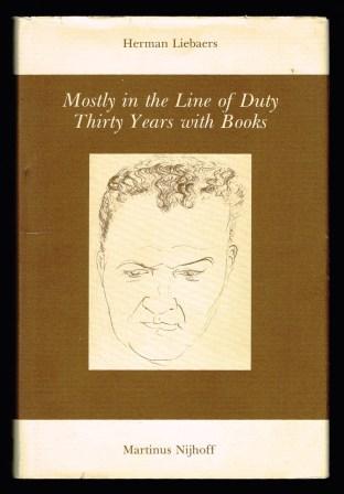 Image for Mostly in the Line of Duty: Thirty Years with Books