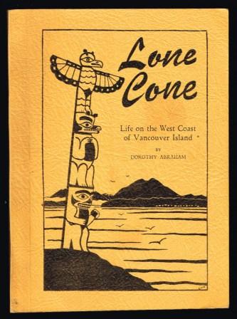 Image for Lone Cove; Life on the West Coast of Vancouver Island