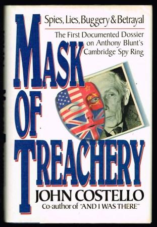 Image for Mask of Treachery: The First Documented Dossier on Blunt, MI5, and Soviet Subversion