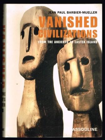 Image for Vanished Civilizations: From the Ancients to Easter Island