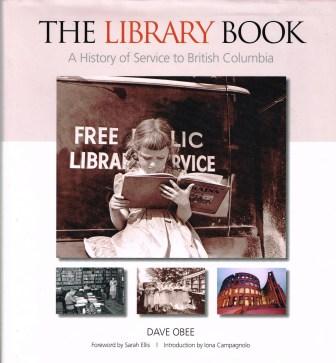 Image for The Library Book : A History of Service to British Columbia
