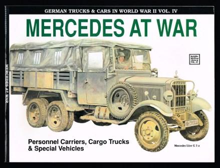 Image for Mercedes at war : personnel carriers, cargo trucks, & special Vehicles