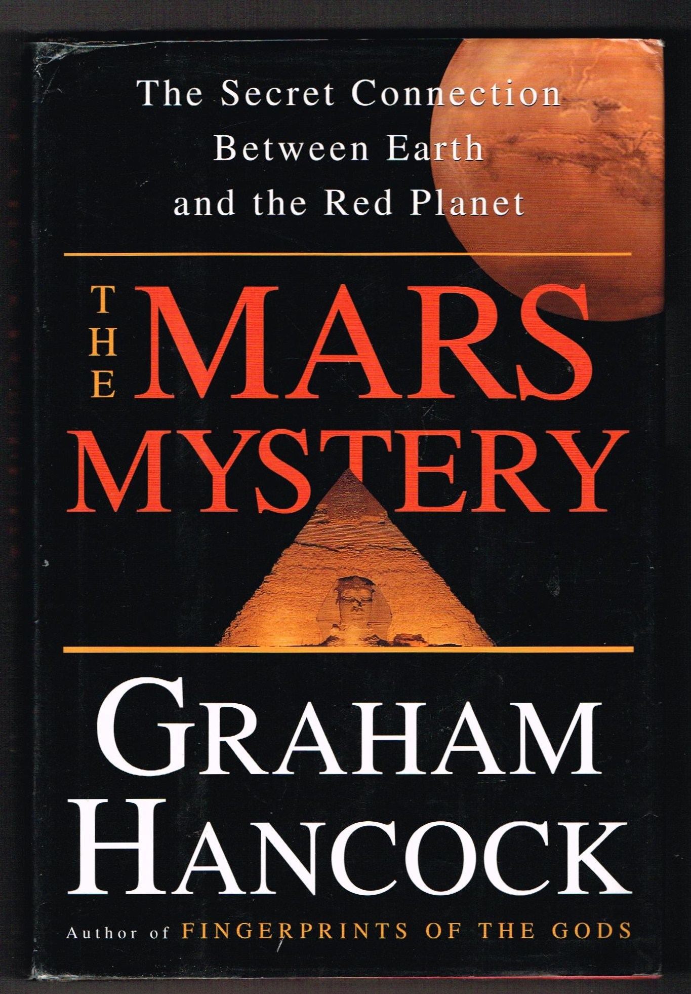 Image for The Mars Mystery : The Secret Connection Linking Earth's Ancient Civilization and the Red Planet