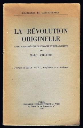 Image for La revolution originelle; essai sur la genese de l'homme et de la societe