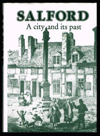 Image for Salford: A City and Its Past