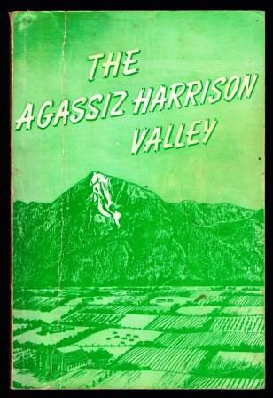 Image for The Agassiz-Harrison Valley, History and Development