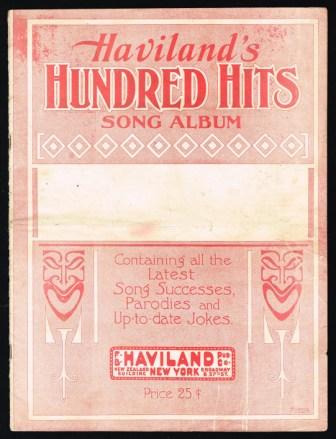 Image for Haviland's Hundred Hits Song Album; Containing All the Latest Song Successes, Parodies and Up-to-date Jokes