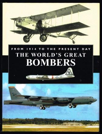 Image for The world's great bombers : from 1914 to the present Day