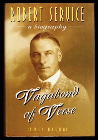 Image for Vagabond of Verse: Robert Service; a bIOGRAPHY