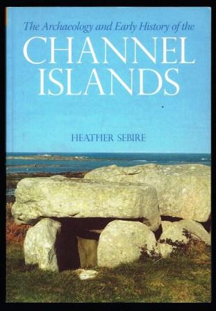 Image for The Archaeology and Early History of the Channel Islands