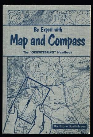 Image for Be Expert with Map and Compass; the "Orienteering" Handbook