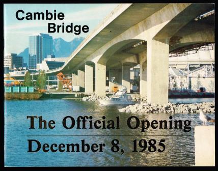 Image for Cambie Bridge: The Official Opening, December 8, 1985 Cambie Bridge: The Official Opening, December 8, 1985