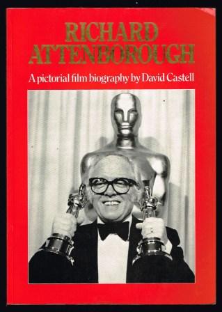 Image for Richard Attenborough: A Pictorial Film Biography