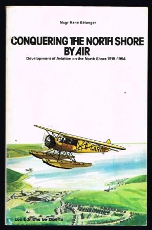 Image for Conquering the North Shore by Air : Development of Aviation on the North Shore, 1919-1954