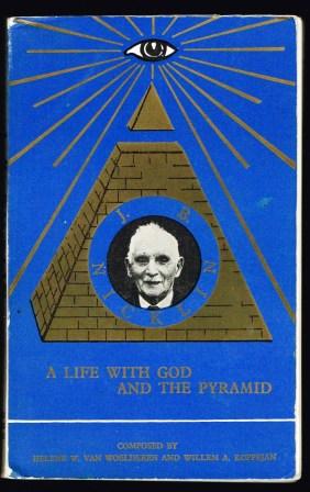 Image for J. Bernard Nicklin : a life with God and the pyramid ; composed by Willem A. Koppejan and Helene W. van Woelderen