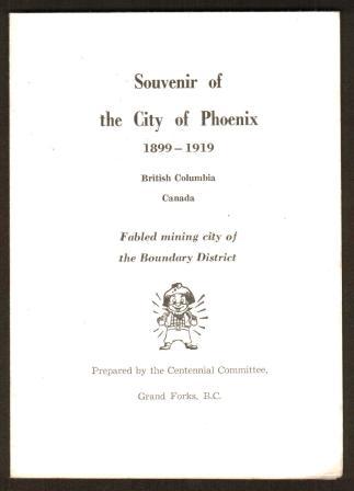 Image for Souvenir of the City of Phoenix 1899-1919, British Columbia, Canada