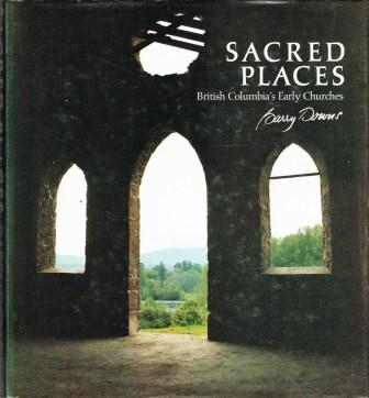 Image for Sacred Places: British Columbia's Early Churches