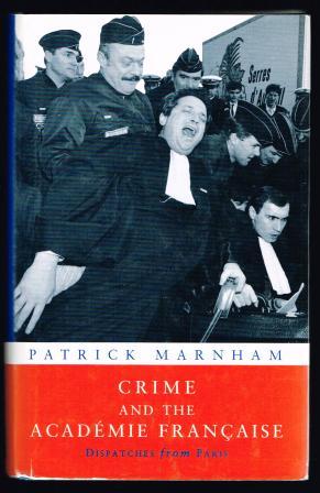 Image for Crime and the Academie Francaise: Dispatches from Paris