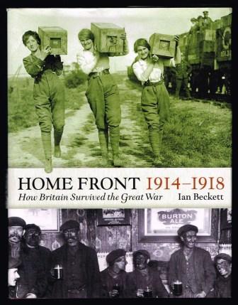 Image for The Home Front, 1914-1918: How Britain Survived the Great War (Britain at War)