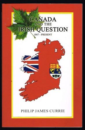 Image for Canada and the Irish question: 1867-present