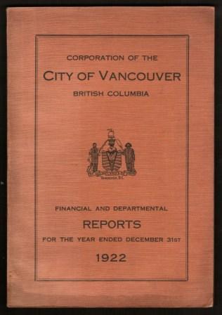 Image for Corporation of the City of Vancouver British Columbia: Annual Report, Year Ended December 31st, 1922