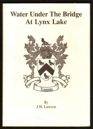 Image for Water Under the Bridge at Lynx Lake