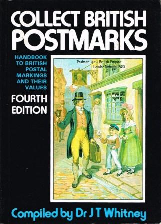 Image for Collect British Postmarks: A Handbook to British Postal Markings and Their Values